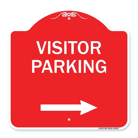 Signmission Reserved Parking Visitor Parking Arrow Pointing Right, Red & White Alum, 18" x 18", RW-1818-23023 A-DES-RW-1818-23023